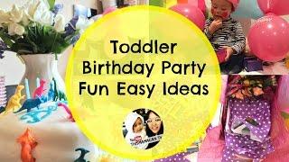 Toddler Birthday Party FUN EASY IDEAS