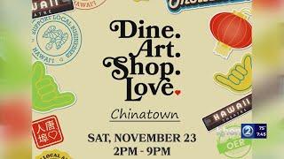 Dine, Art, Shop, Love in Chinatown this Saturday