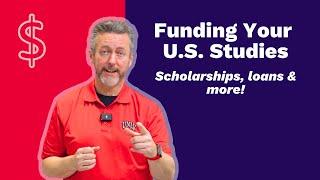 How to Fund Your U.S. Studies: Scholarships, Loans, Fellowships & More!