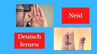 Learn German with Podcast for beginners, Neid, Deutsch lernen mit Podcast ,envy