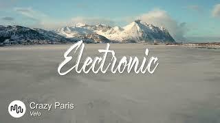 Best Search Electronic Music for Video [ Crazy Paris - Velo ]