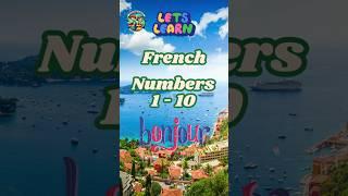 Count from 1 to 10 in French  | Easy French Vocabulary