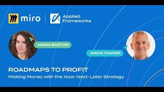 Roadmaps to Profit: Making Money with the Now-Next-Later Strategy