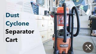 Dust Cyclone Separator Cart | Dustopper & Ridgid Shop Vac