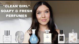 CLEAN GIRL PERFUMES - fresh, clean and soapy, your skin but better perfumes!