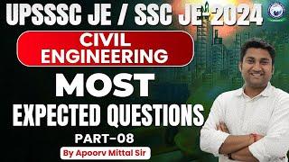 UPSSSC JE/SSC JE 2024 | Civil Engineering | Most Expected Questions | Class 8 | Apoorv Mittal Sir