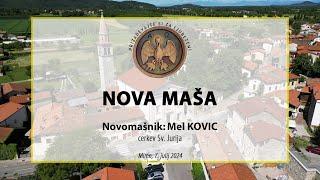 NOVA MAŠA, Mel Kovic, Miren 2024