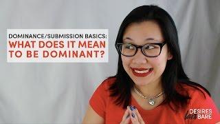 What does it mean to be dominant?