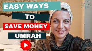 Discover Proven Umrah Hacks to Cut Costs and Save Big