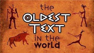 The Oldest Text In The World