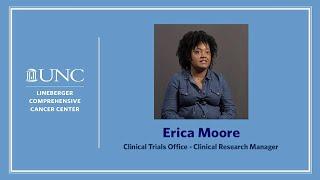 Why work in the Clinical Trials Office at UNC Lineberger: Erica Moore