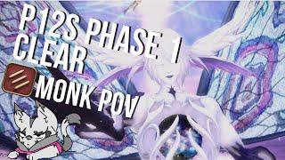 FFXIV | P12S Phase 1 First Clear - MNK PoV