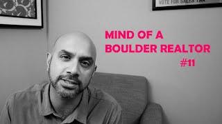 Mind of a Boulder Realtor #11