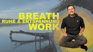 Bewusst entspannen! Breathwork/Atemübung für Entspannung und Stressabbau + Meditation