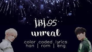 JBJ95 - UNREAL (Color Coded Hangul/Rom/Eng Lyrics)