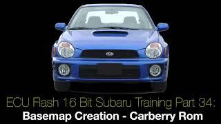 Ecu Flash 16 Bit Subaru Training Part 34: Basemap Creation Carberry Rom | Evans Performance Academy