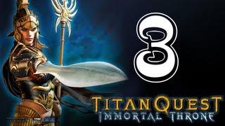 [Pryde & Anoril] Titan Quest: Immortal Throne (Часть 3)