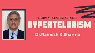Hypertelorism |Dr.Ramesh K Sharma MS MCh