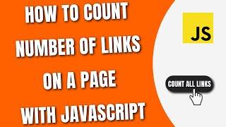 How To Count number of links on a Page using JavaScript [HowToCodeSchool.com]