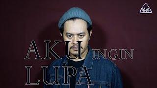 AKU ingin LUPA | Peri Sandi Huizche