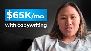 She Went From $0 To $65,000/Mo With Copywriting (How)