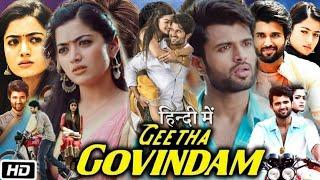 Geetha Govindam Full Movie Hindi Dubbed | Vijay Deverakonda, Rashmika Mandanna | 4K HD Movie