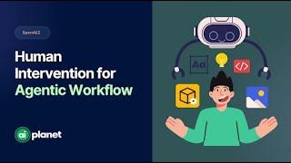 Human Intervention for Agentic Workflow | OpenAGI