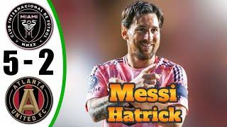 Messi Back Crazy Hat-Trick  Inter Miami vs Atlanta United 5-2 - All Goals & Highlights - 2025