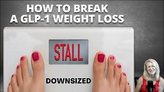 How to Break A GLP 1 Weight Loss2 Stall