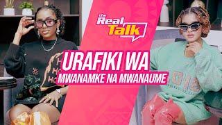 JE! KUNA URAFIKI WA MWANAMKE NA MWANAUME? | The Real Talk