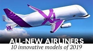 10 New Airliners and Large Jet Aircraft to Fly the Skies of Tomorrow