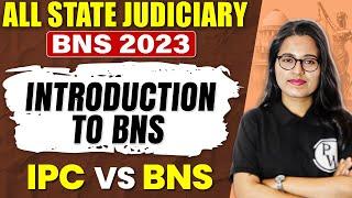 Bharatiya Nyaya Sanhita 2023 | Introduction to BNS-01 | BNS Vs IPC | Judiciary By PW