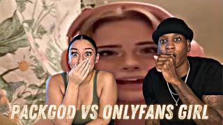 PackGod vs OnlyFans Girl | REACTION