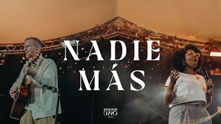 Nadie Más - Somos Uno Worship Feat. Rich Harding, Malu Montenegro (Video Oficial)