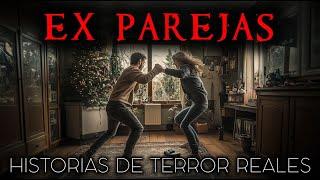 Historias de Terror de Ex Parejas | Historias Reales