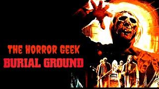 Burial Ground Nights of Terror Review!