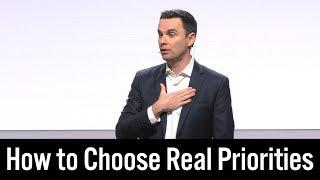 How to Choose Real Priorities