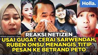 Reaksi Netizen Usai Gugat Cerai Sarwendah, Ruben Onsu Menangis Titip Pesan Ke Betrand Peto