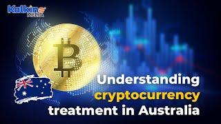 How do cryptocurrencies function in Australia? | Kalkine Media