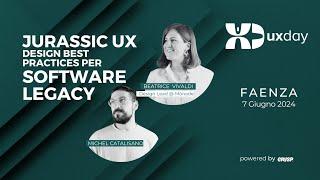 Jurassic UX: design best practices per software legacy | B. Vivaldi e M. Catalisano | uxday 2024