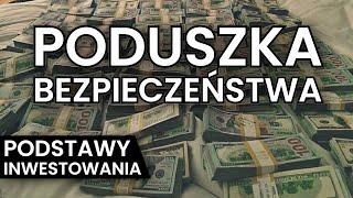 Jak zbudować PODUSZKĘ BEZPIECZEŃSTWA? - PODSTAWY INWESTOWANIA