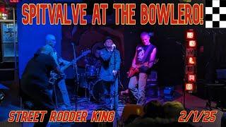 Spitvalve at The Bowlero!