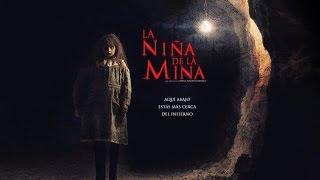 LA NIÑA DE LA MINA - Trailer Oficial 2016