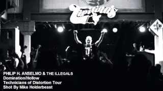 PHILIP H. ANSELMO & THE ILLEGALS - "Domination/Hollow" (Official)