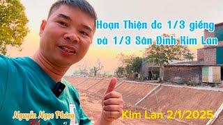 Kim Lan 2/1/2025 đã hoàn thiện được 1/3 giếng và Lát 1/3 Sân Đình | Nguyễn Ngọc Phóng