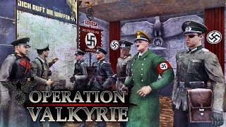 OPERATION VALKYRIE - A CHANCE TO END THE WAR EARLY | Gates of Hell