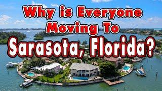 10 Reasons Everyone Is Moving To Sarasota, Florida.