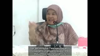 "Hak dan kewajiban Pasangan (Bagian 1)" - Ustdzh Siti Fathiyah Khotib Lc. MA - Masjid Raya JGC