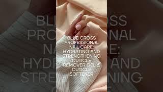 Say Goodbye to Hangnails! Blue Cross Professional Nail Care Review