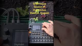 Greenhouse Session #1 w/ Elektron Digitakt Dub Techno Lo Fi House Mini Live Jam 124 bpm